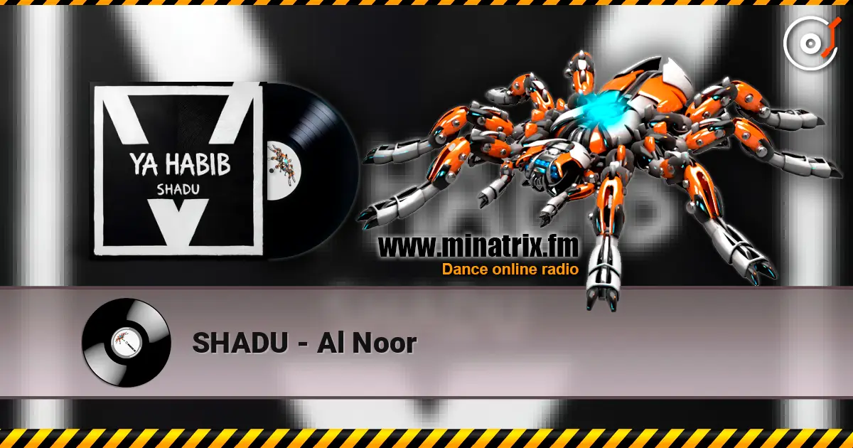SHADU - Al Noor online in hoher Qualität hören | Minatrix.FM