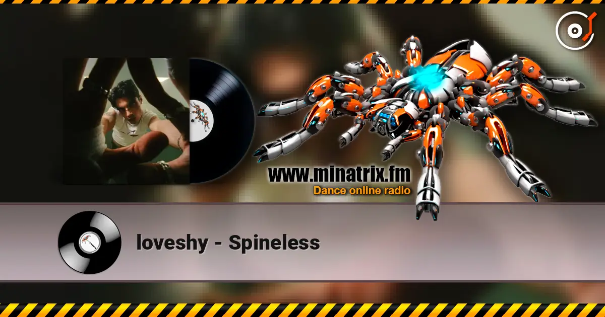 loveshy - Spineless online in hoher Qualität hören | Minatrix.FM