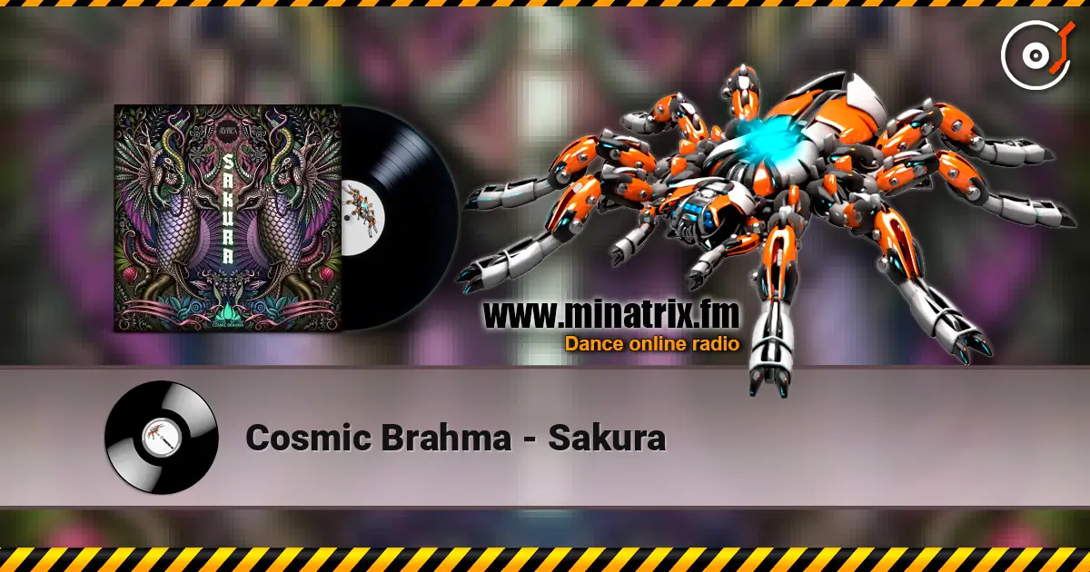 Cosmic Brahma - Sakura online in hoher Qualität hören | Minatrix.FM