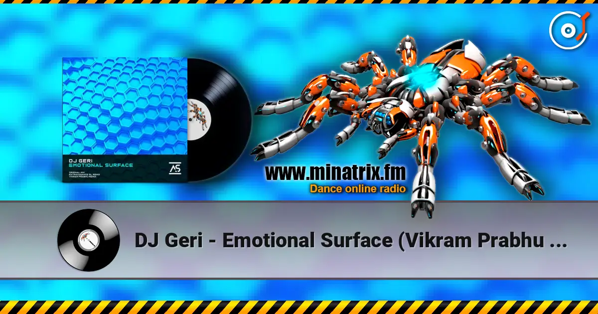 DJ Geri - Emotional Surface (Vikram Prabhu Extended Remix) online in hoher Qualität hören | Minatrix.FM