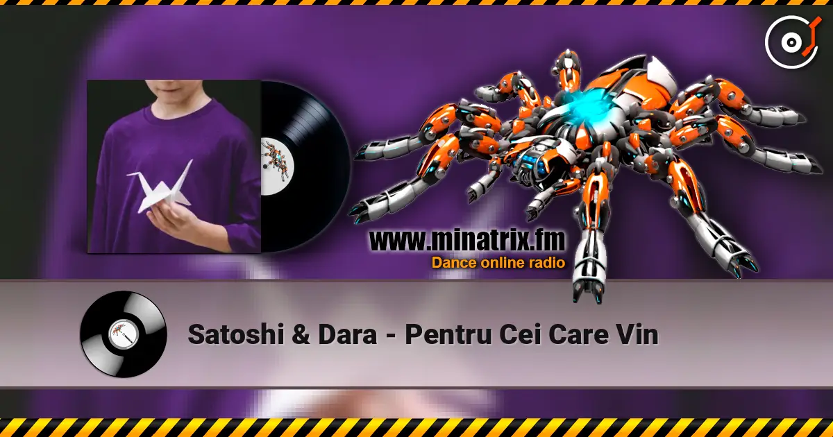 Satoshi & Dara - Pentru Cei Care Vin online in hoher Qualität hören | Minatrix.FM