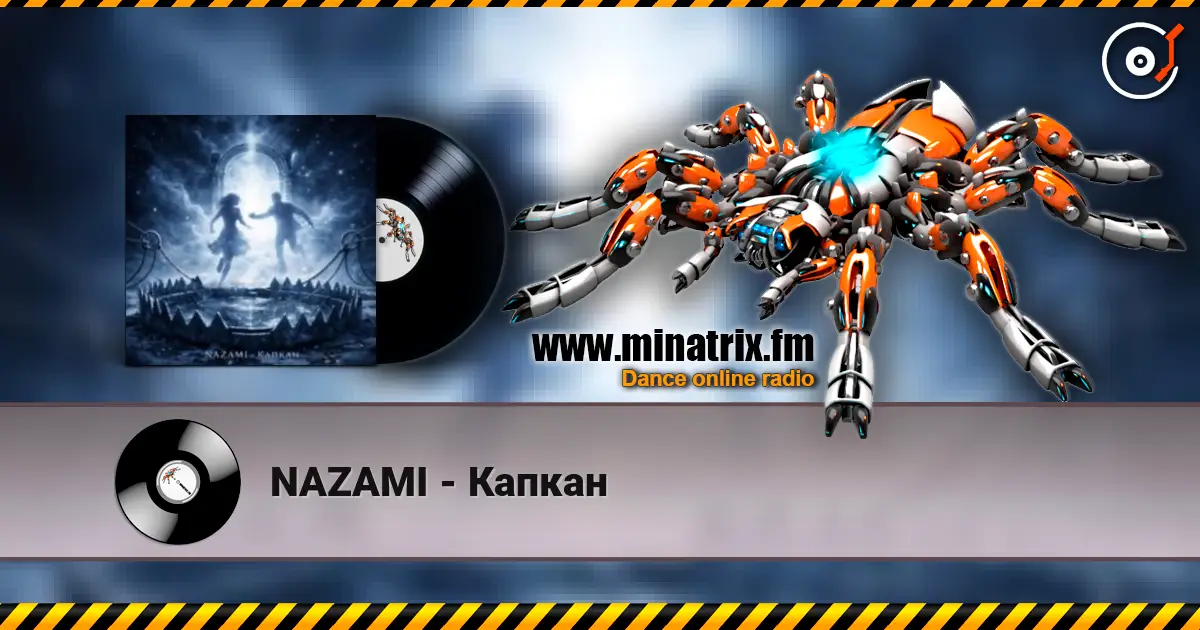 NAZAMI - Капкан online in hoher Qualität hören | Minatrix.FM