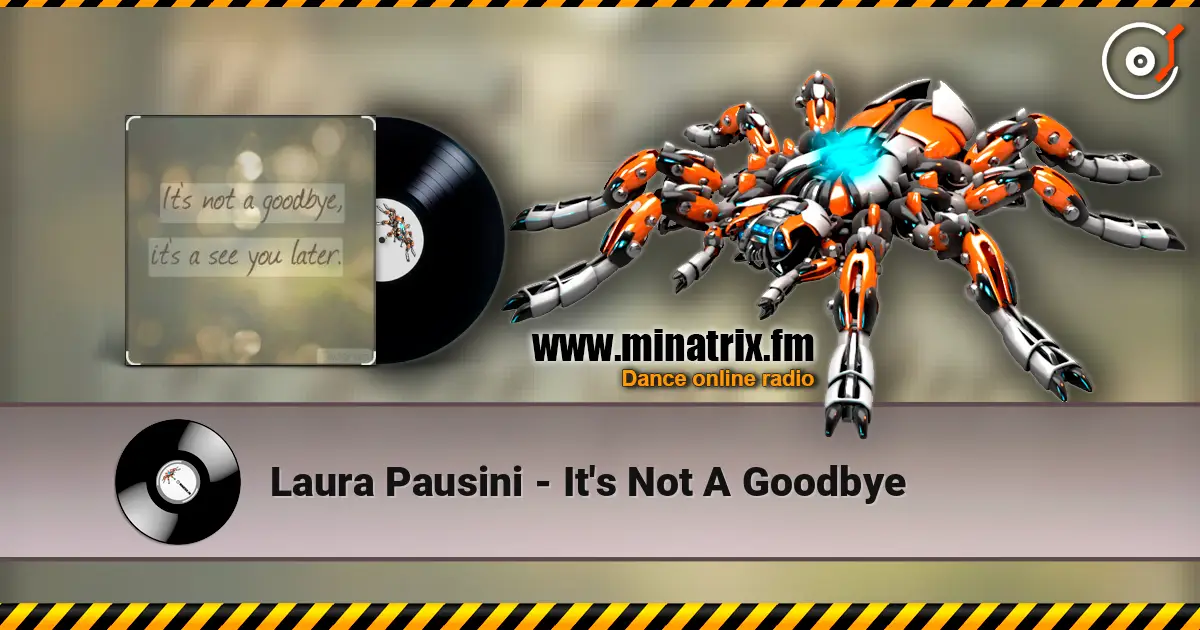 Laura Pausini - It's Not A Goodbye online in hoher Qualität hören | Minatrix.FM
