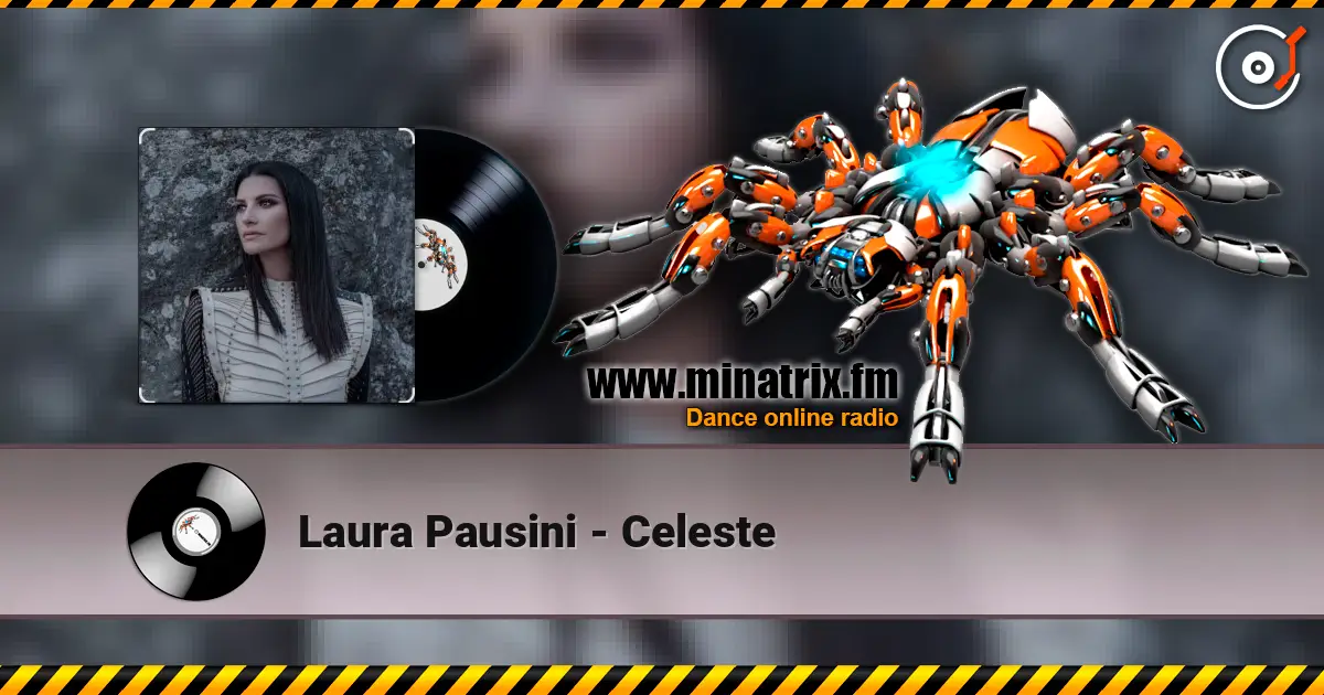 Laura Pausini - Celeste online in hoher Qualität hören | Minatrix.FM