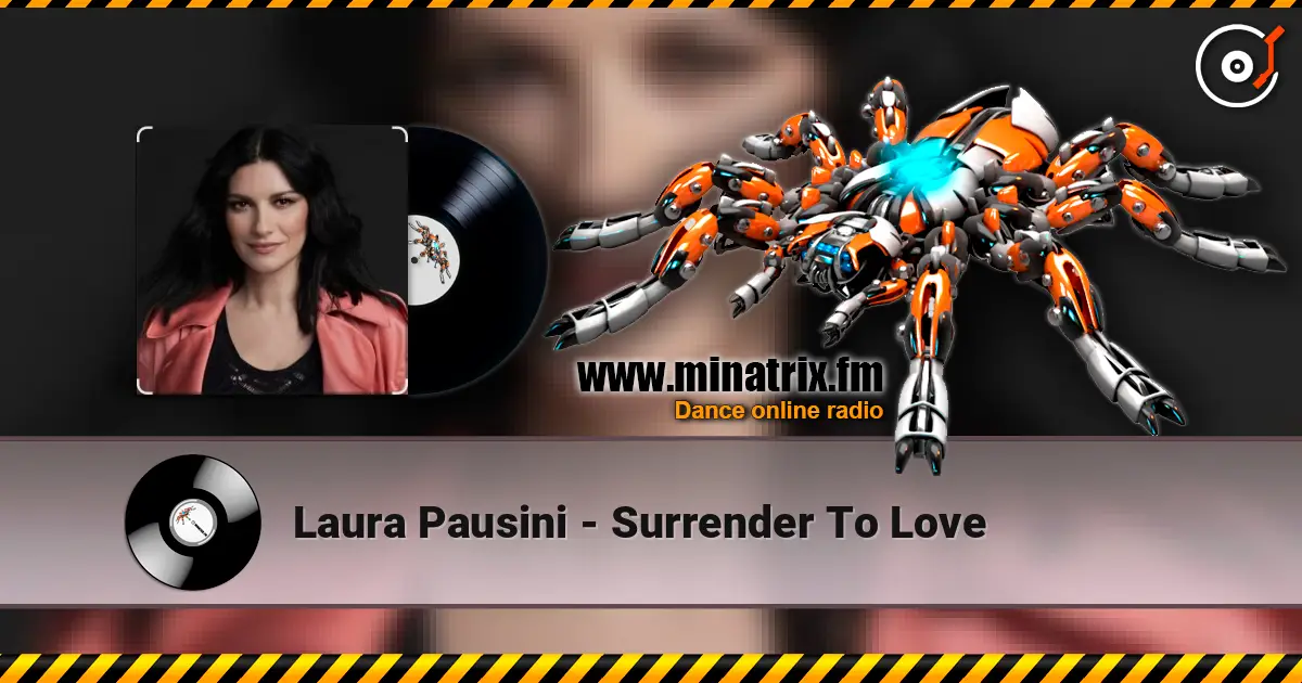 Laura Pausini - Surrender To Love online in hoher Qualität hören | Minatrix.FM