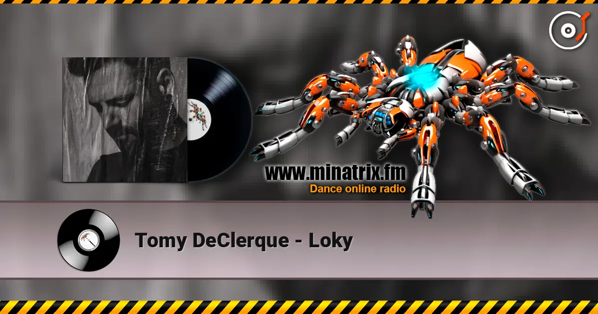 Tomy DeClerque - Loky online in hoher Qualität hören | Minatrix.FM