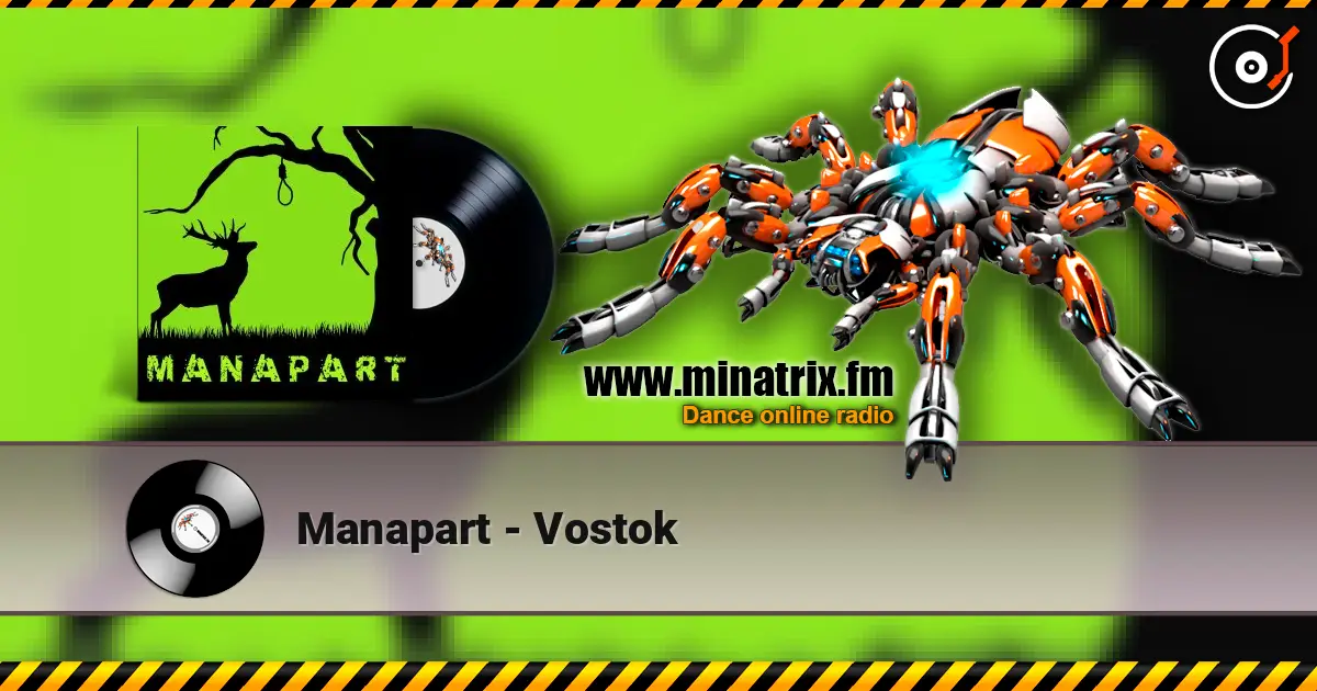 Manapart - Vostok online in hoher Qualität hören | Minatrix.FM
