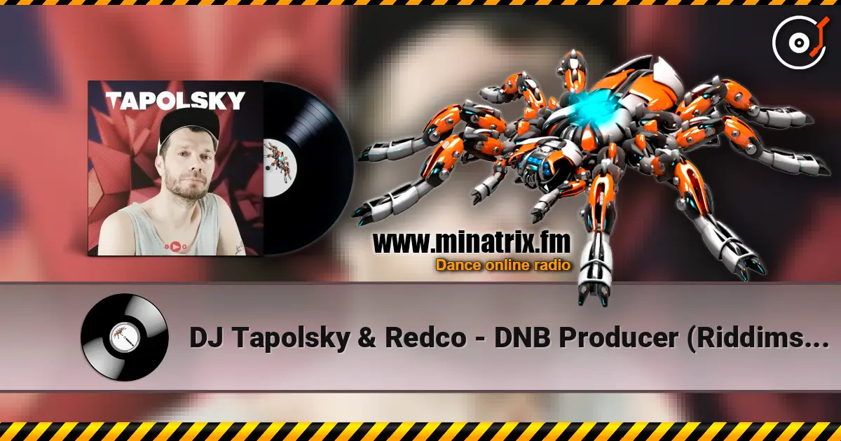 DJ Tapolsky & Redco - DNB Producer (Riddimskattah Mix) online in hoher Qualität hören | Minatrix.FM