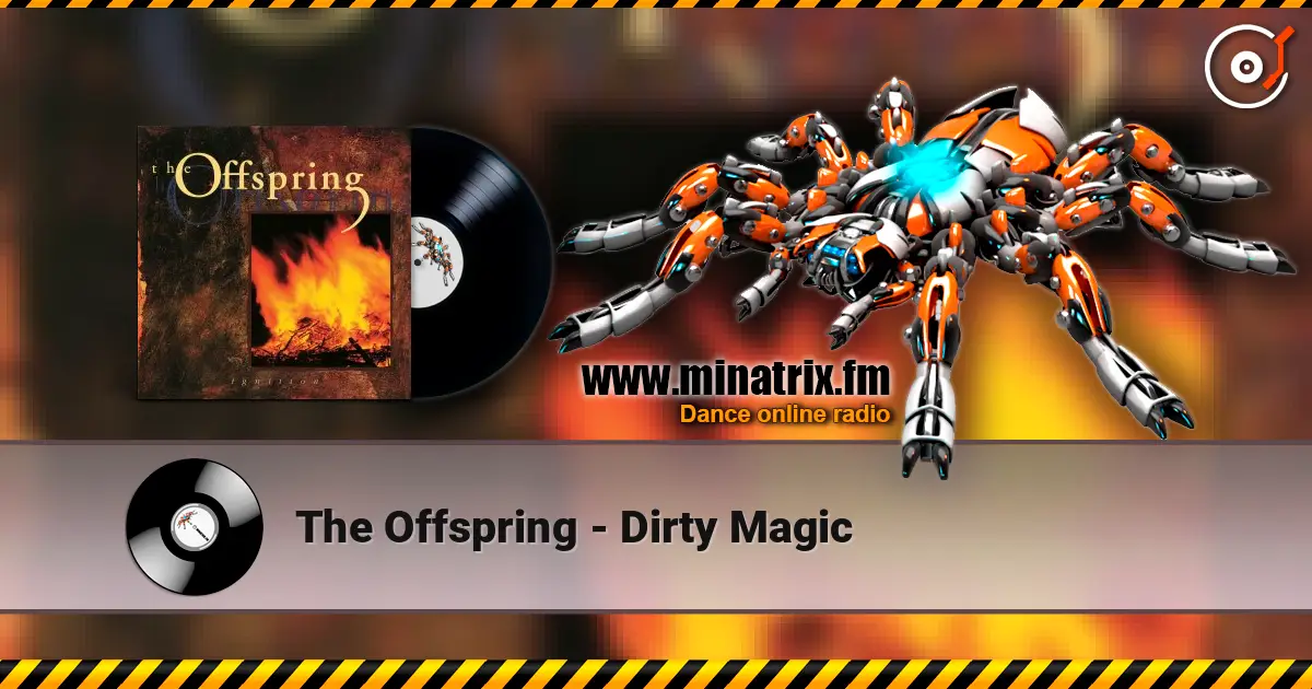 The Offspring - Dirty Magic online in hoher Qualität hören | Minatrix.FM