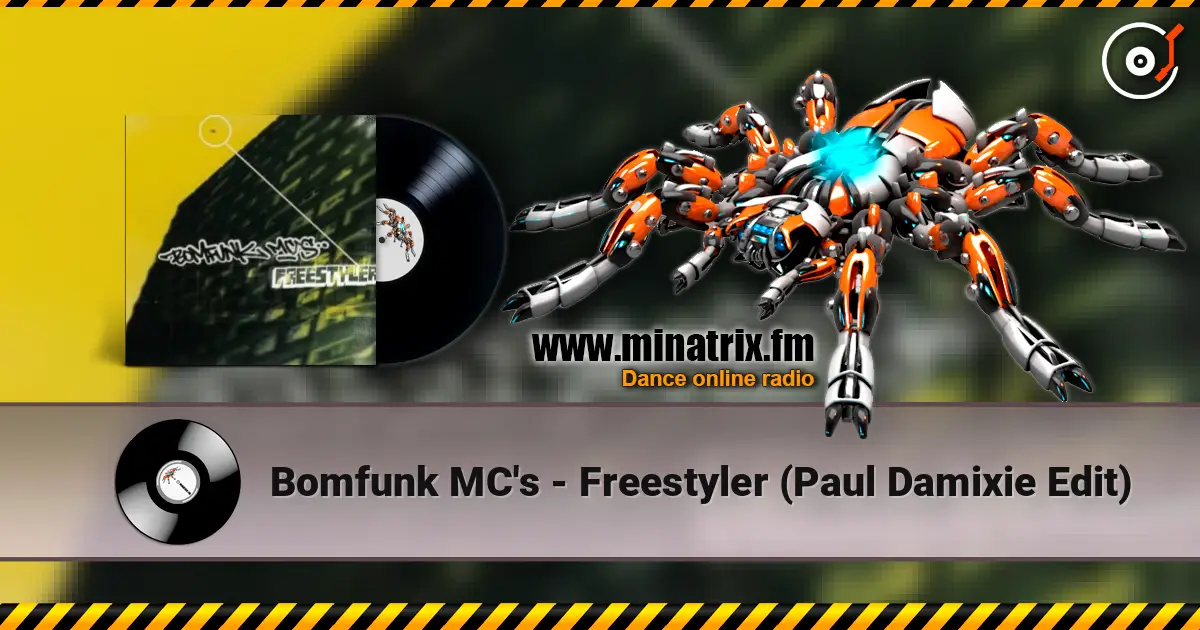 Bomfunk MC's - Freestyler (Paul Damixie Edit) online in hoher Qualität hören | Minatrix.FM