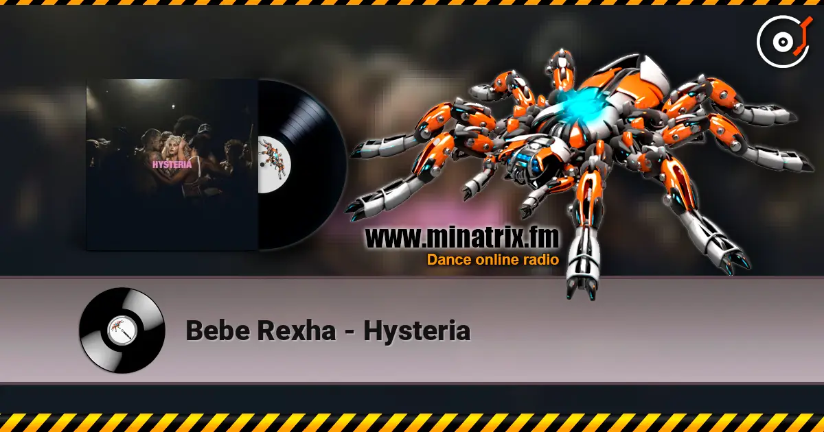 Bebe Rexha - Hysteria online in hoher Qualität hören | Minatrix.FM