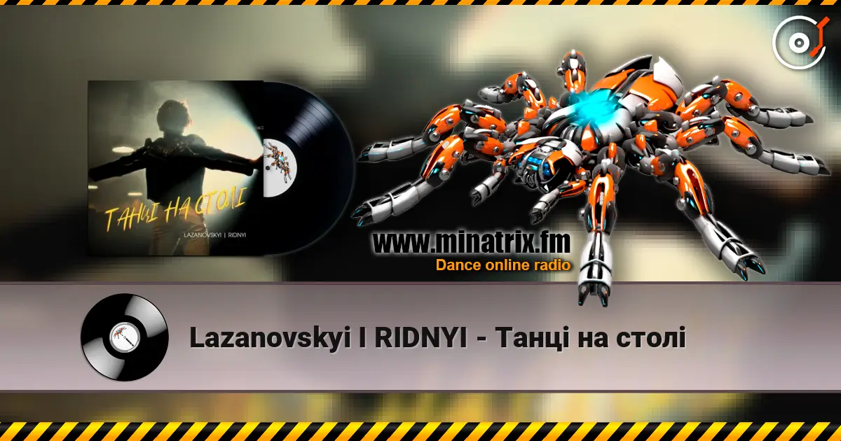 Lazanovskyi I RIDNYI - Танці на столі online in hoher Qualität hören | Minatrix.FM