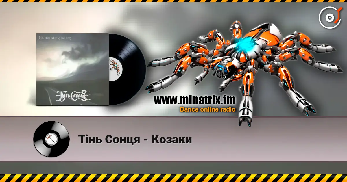 Тінь Сонця - Козаки online in hoher Qualität hören | Minatrix.FM