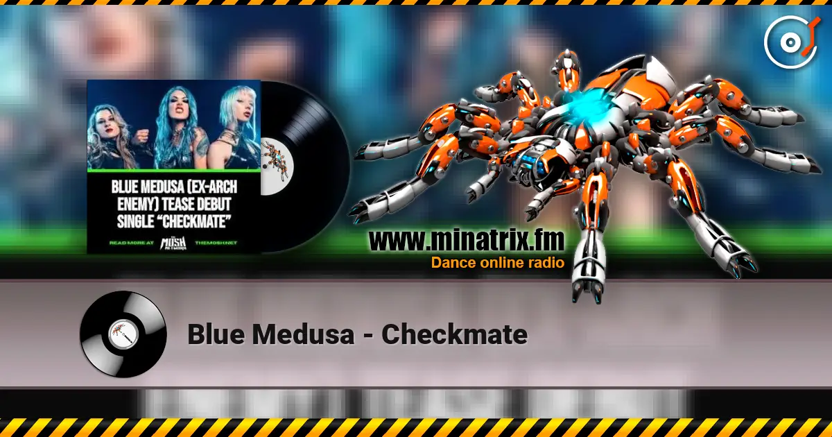 Blue Medusa - Checkmate online in hoher Qualität hören | Minatrix.FM