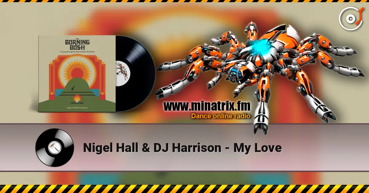 Nigel Hall & DJ Harrison - My Love online in hoher Qualität hören | Minatrix.FM