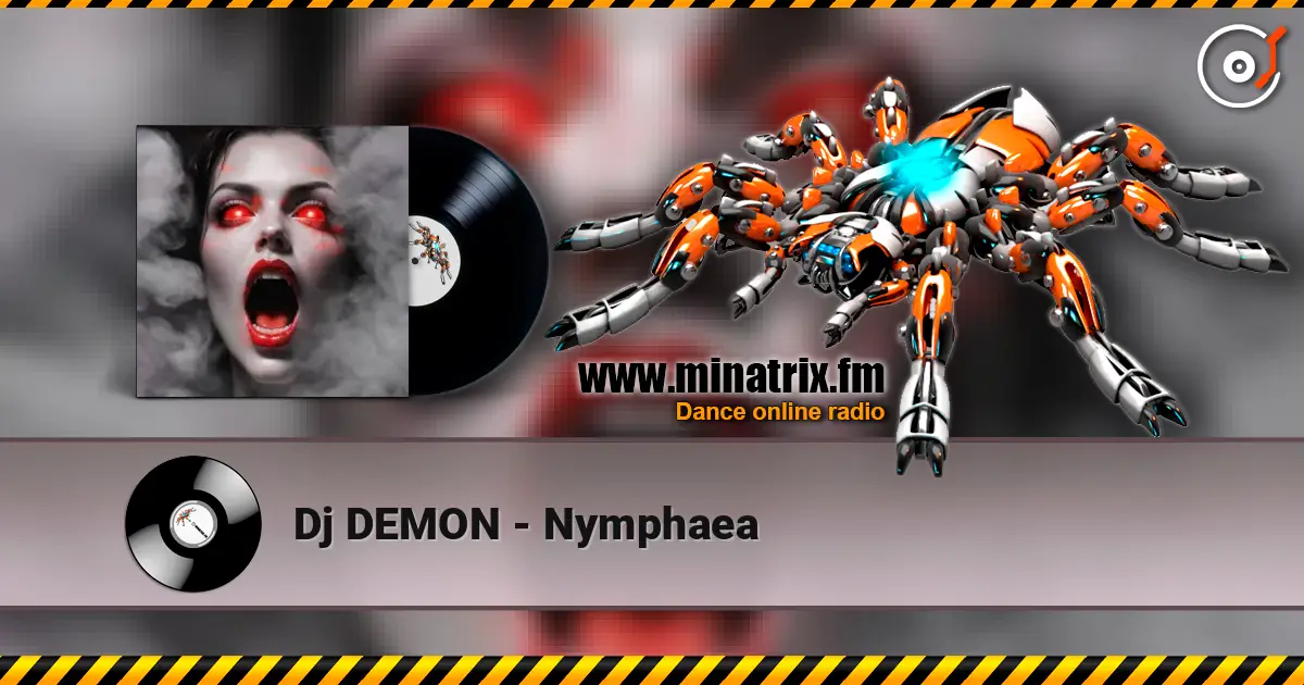 Dj DEMON - Nymphaea online in hoher Qualität hören | Minatrix.FM