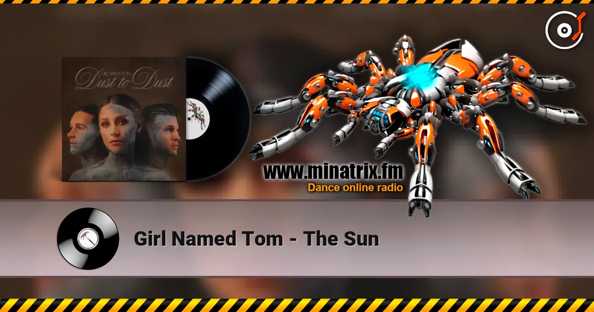 Girl Named Tom - The Sun online in hoher Qualität hören | Minatrix.FM