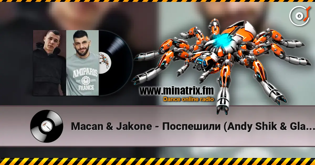 Macan & Jakone - Поспешили (Andy Shik & Glarion Remix) online in hoher Qualität hören | Minatrix.FM