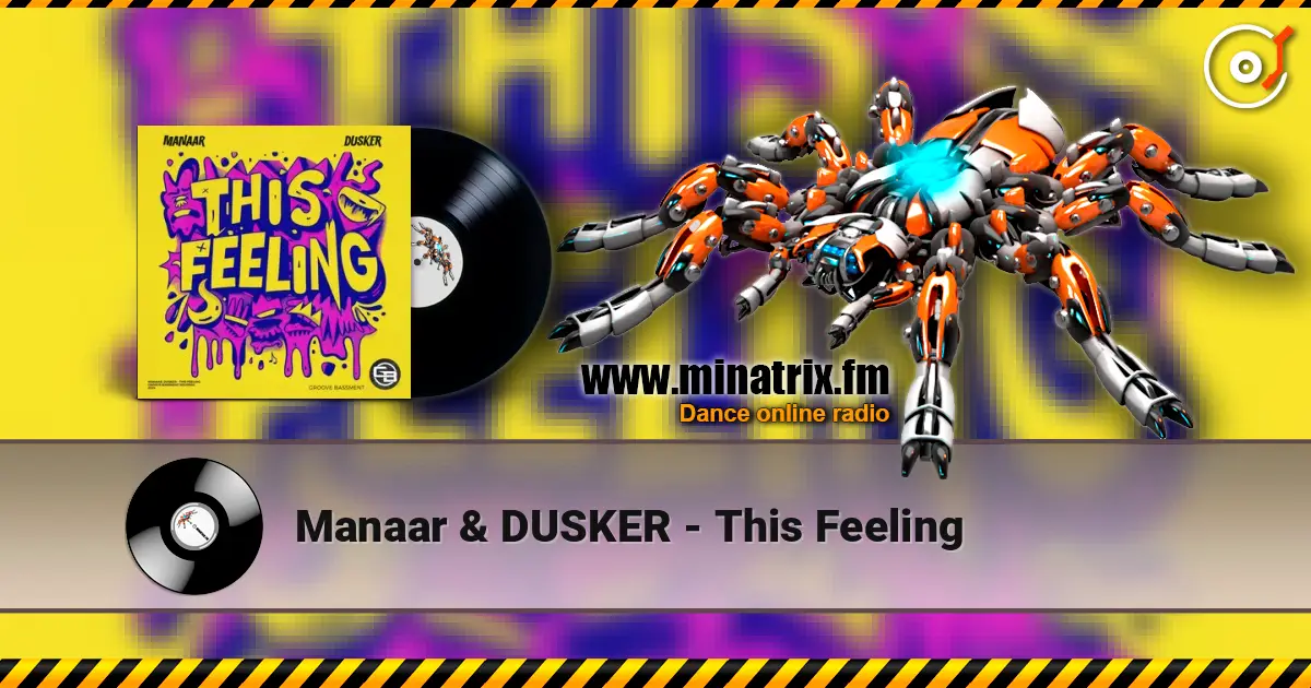 Manaar & DUSKER - This Feeling online in hoher Qualität hören | Minatrix.FM