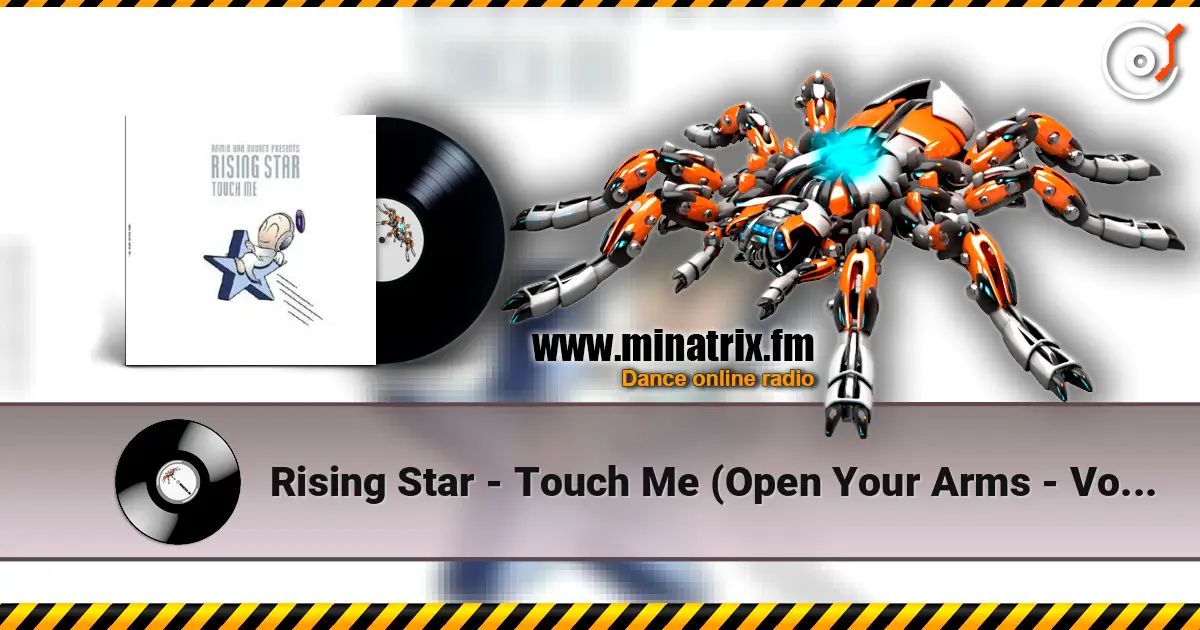 Rising Star - Touch Me (Open Your Arms - Vocal Mix) online in hoher Qualität hören | Minatrix.FM