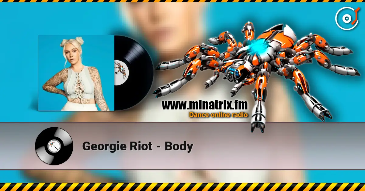 Georgie Riot - Body online in hoher Qualität hören | Minatrix.FM