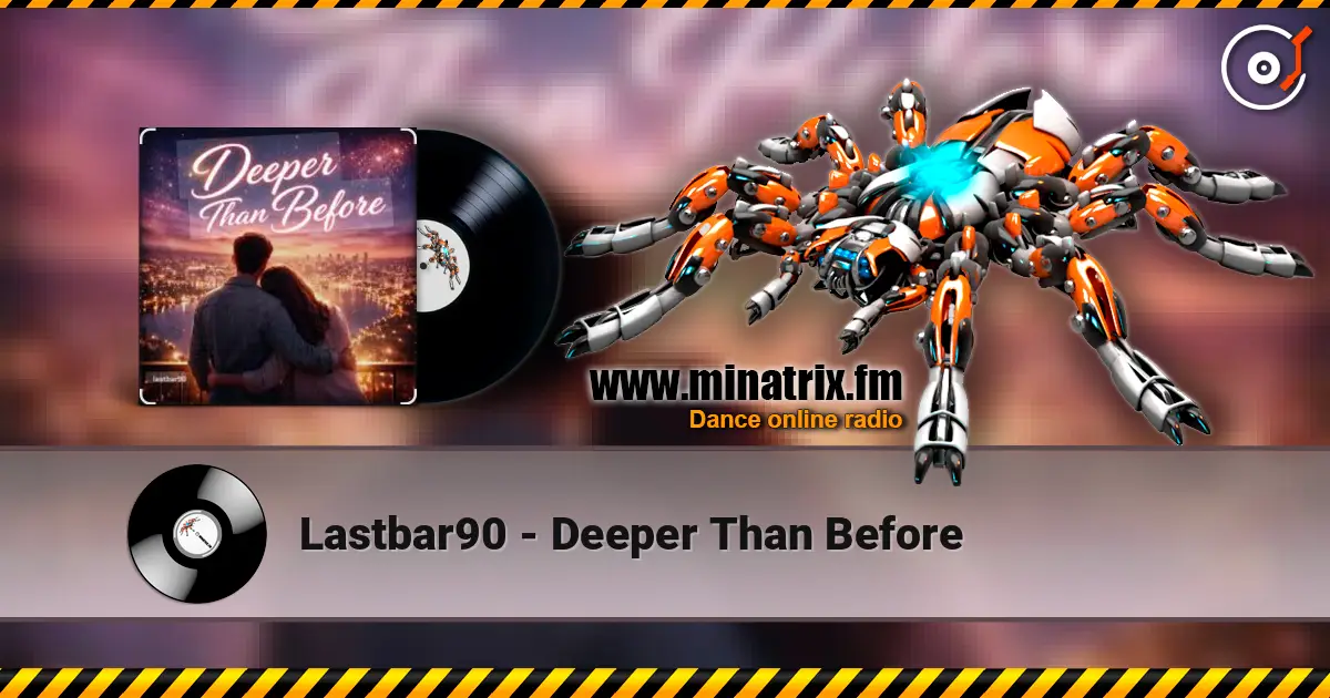 Lastbar90 - Deeper Than Before online in hoher Qualität hören | Minatrix.FM