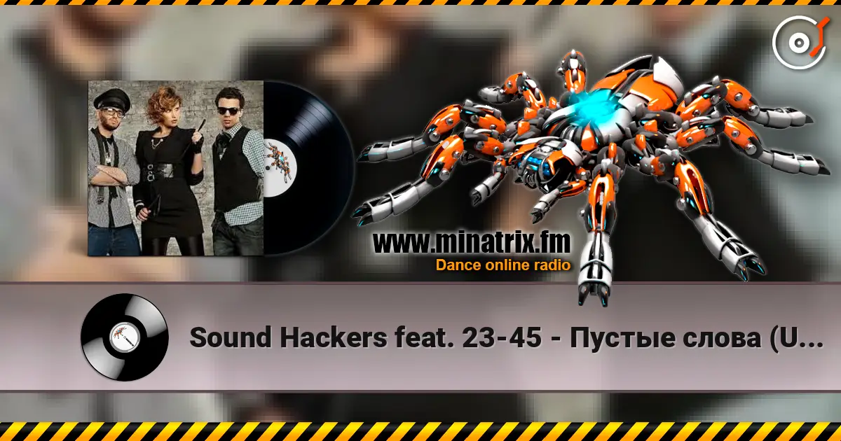 Sound Hackers feat. 23-45 - Пустые слова (Ural Djs Edit) online in hoher Qualität hören | Minatrix.FM