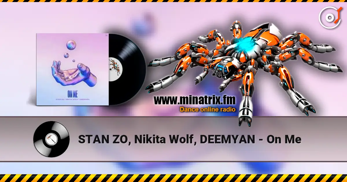 STAN ZO, Nikita Wolf, DEEMYAN - On Me online in hoher Qualität hören | Minatrix.FM
