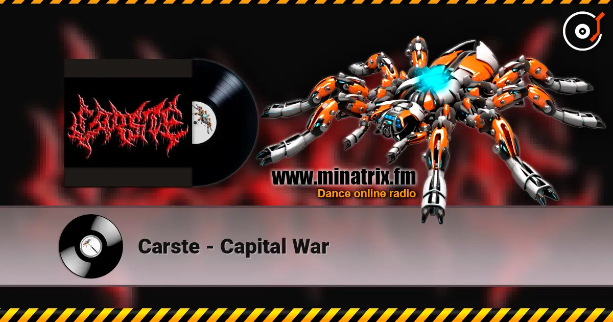 Carste - Capital War online in hoher Qualität hören | Minatrix.FM