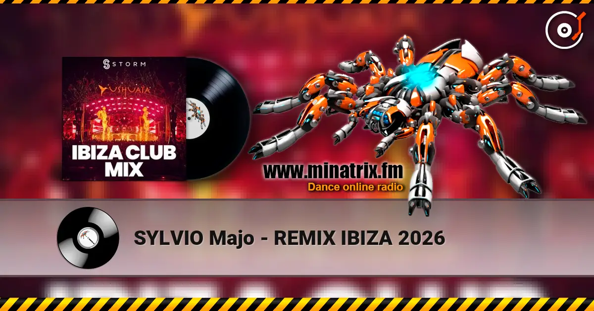 SYLVIO Majo - REMIX IBIZA 2026 online in hoher Qualität hören | Minatrix.FM