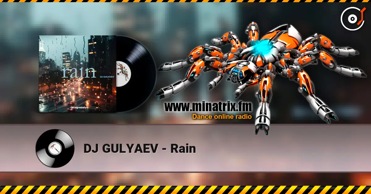 DJ GULYAEV - Rain online in hoher Qualität hören | Minatrix.FM