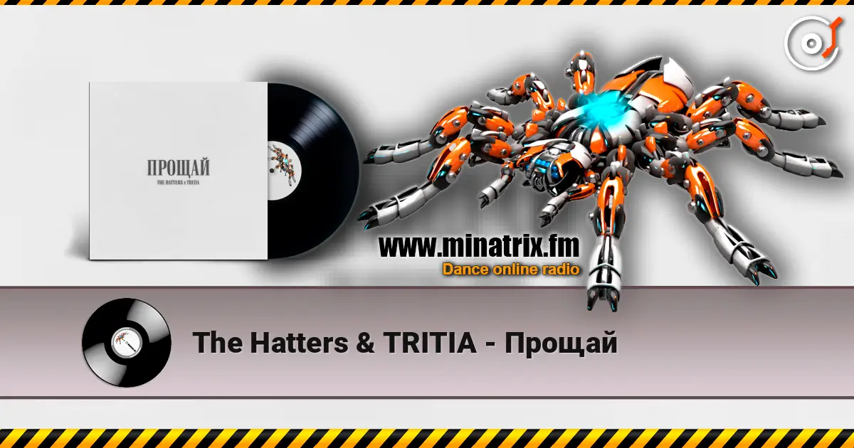 The Hatters & TRITIA - Прощай online in hoher Qualität hören | Minatrix.FM