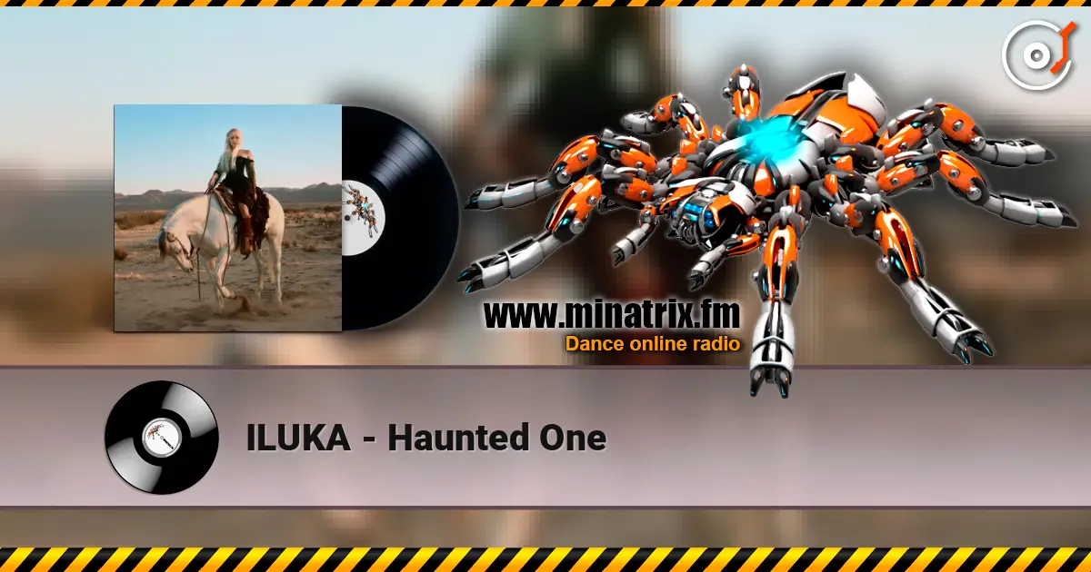 ILUKA - Haunted One online in hoher Qualität hören | Minatrix.FM