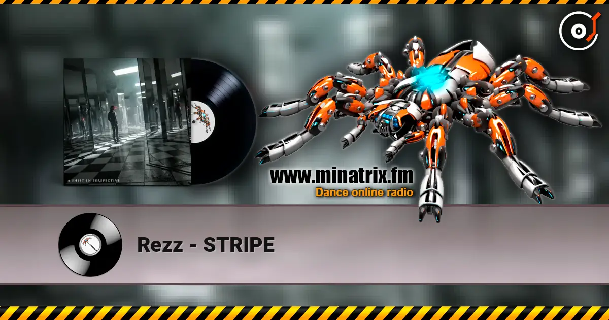 Rezz - STRIPE online in hoher Qualität hören | Minatrix.FM