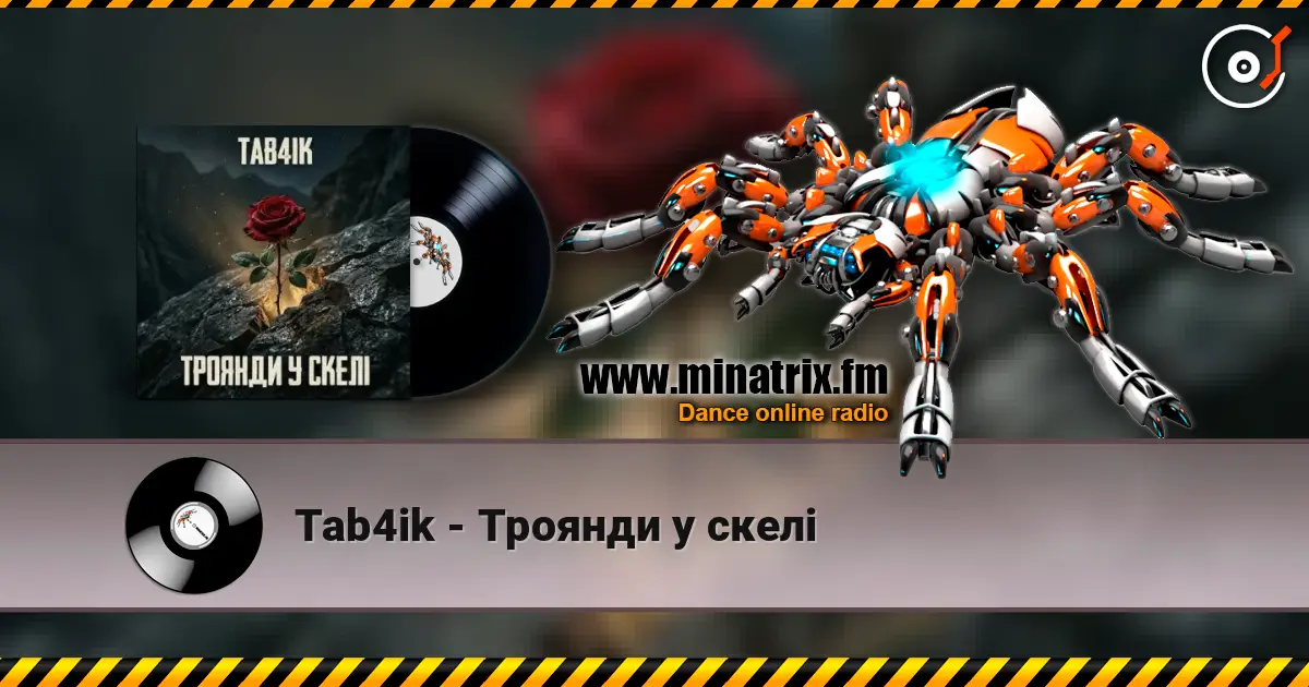 Tab4ik - Троянди у скелі online in hoher Qualität hören | Minatrix.FM