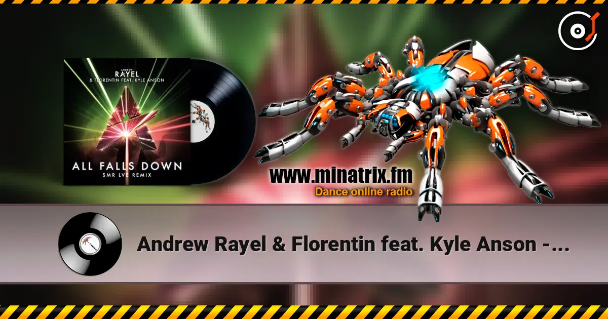 Andrew Rayel & Florentin feat. Kyle Anson - All Falls Down online in hoher Qualität hören | Minatrix.FM