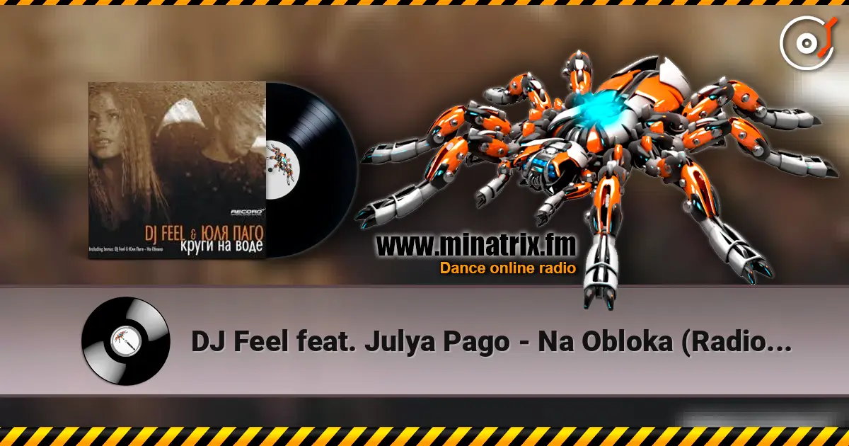 DJ Feel feat. Julya Pago - Na Obloka (Radio Version) online in hoher Qualität hören | Minatrix.FM