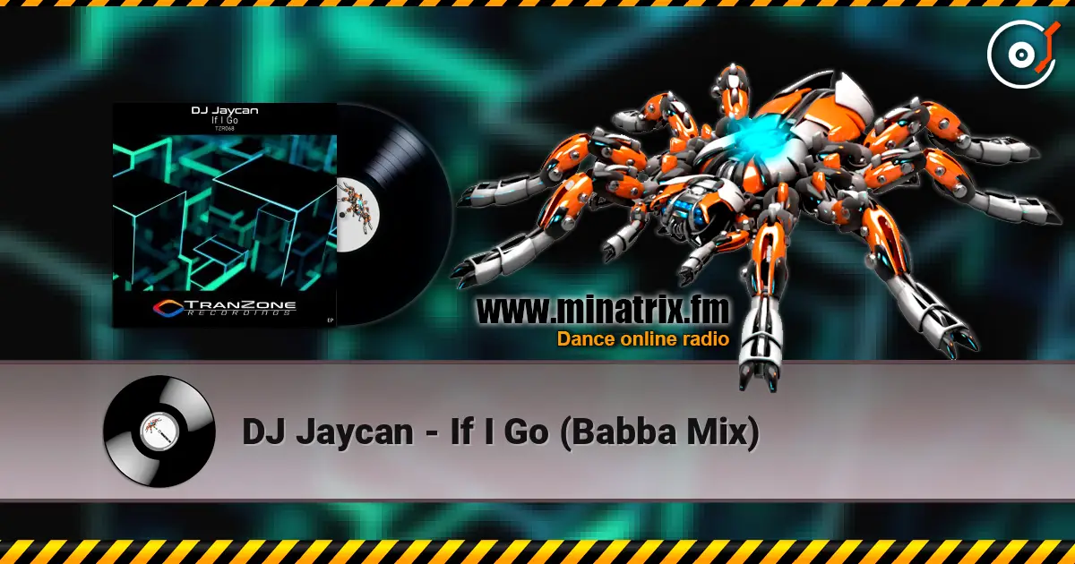 DJ Jaycan - If I Go (Babba Mix) online in hoher Qualität hören | Minatrix.FM