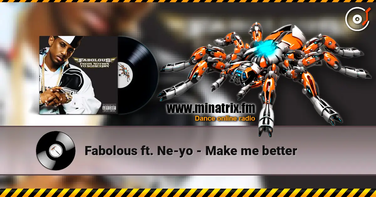 Fabolous ft. Ne-yo - Make me better online in hoher Qualität hören | Minatrix.FM
