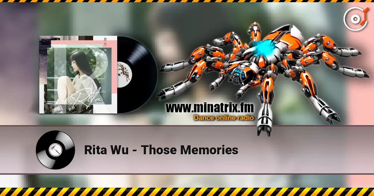 Rita Wu - Those Memories online in hoher Qualität hören | Minatrix.FM