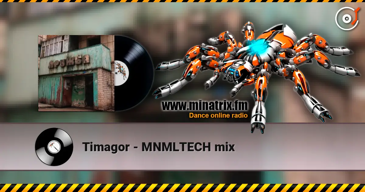 Timagor - MNMLTECH mix online in hoher Qualität hören | Minatrix.FM