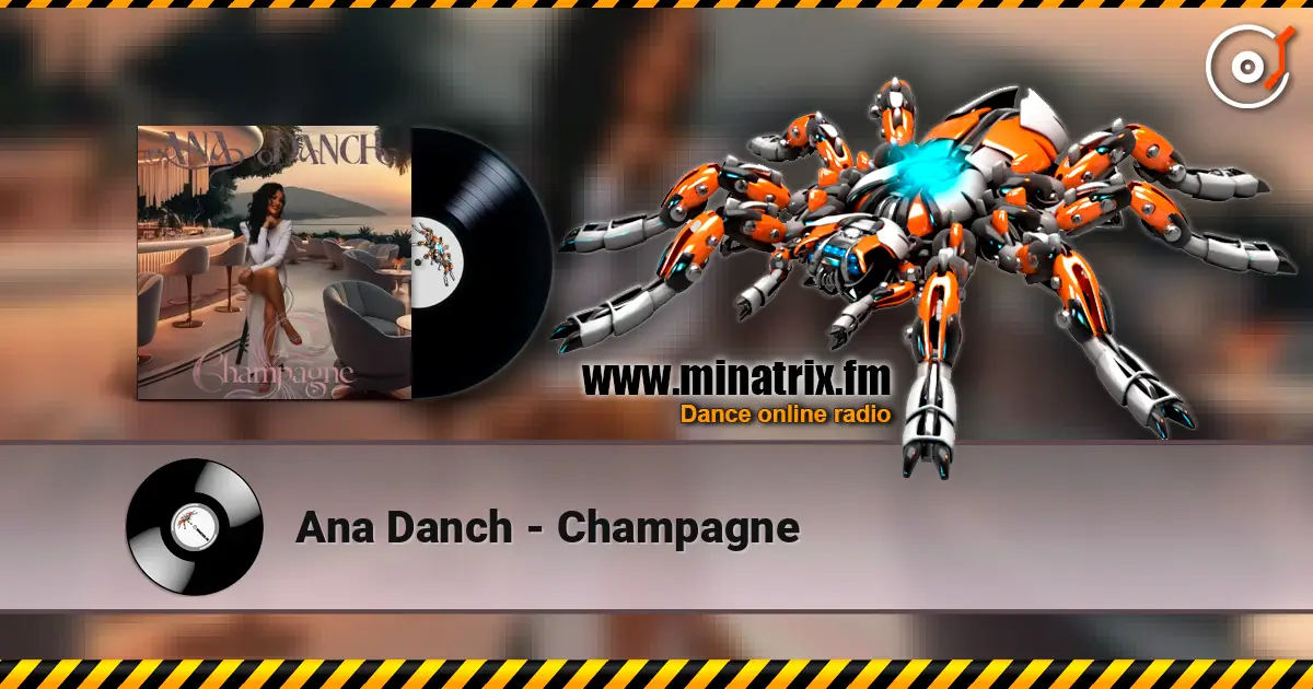 Ana Danch - Champagne online in hoher Qualität hören | Minatrix.FM