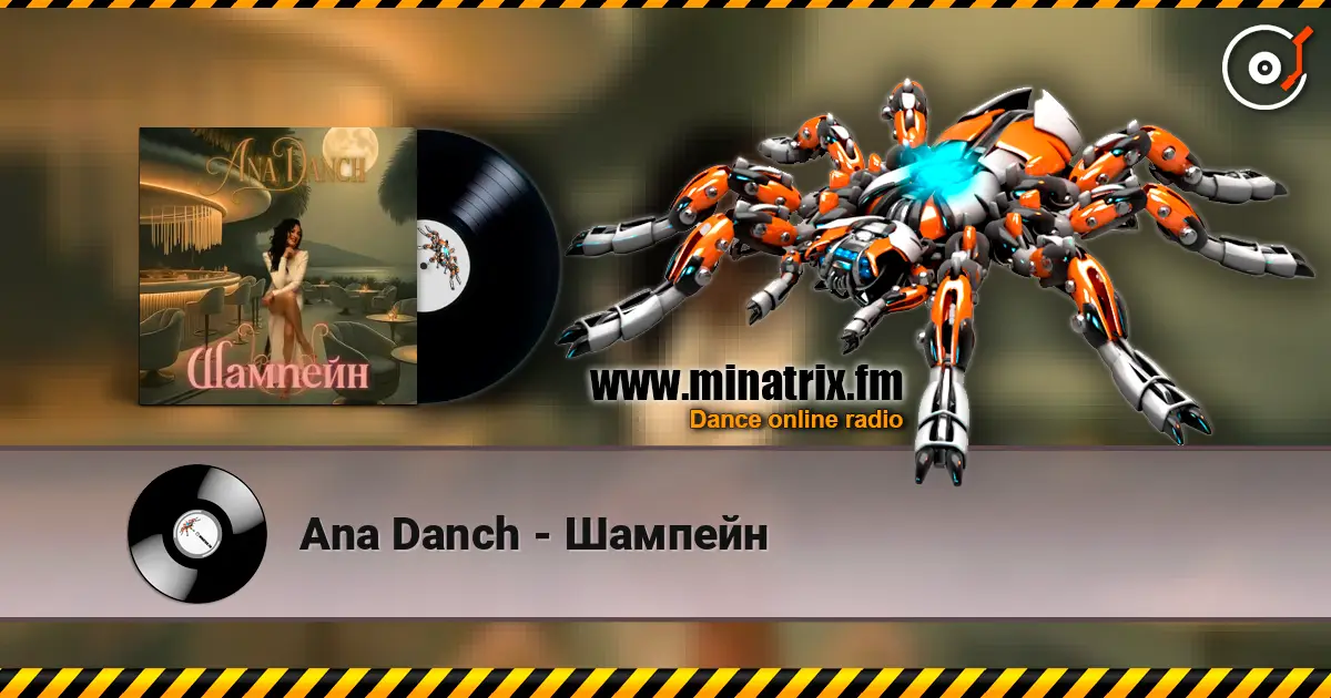 Ana Danch - Шампейн online in hoher Qualität hören | Minatrix.FM