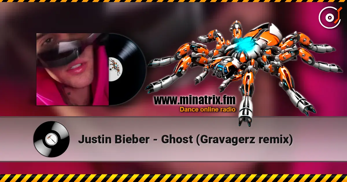 Justin Bieber - Ghost (Gravagerz remix) online in hoher Qualität hören | Minatrix.FM