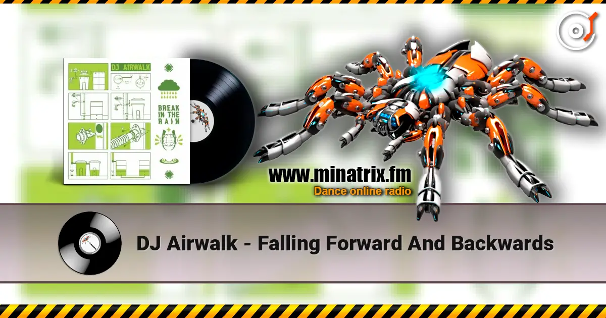 DJ Airwalk - Falling Forward And Backwards online in hoher Qualität hören | Minatrix.FM