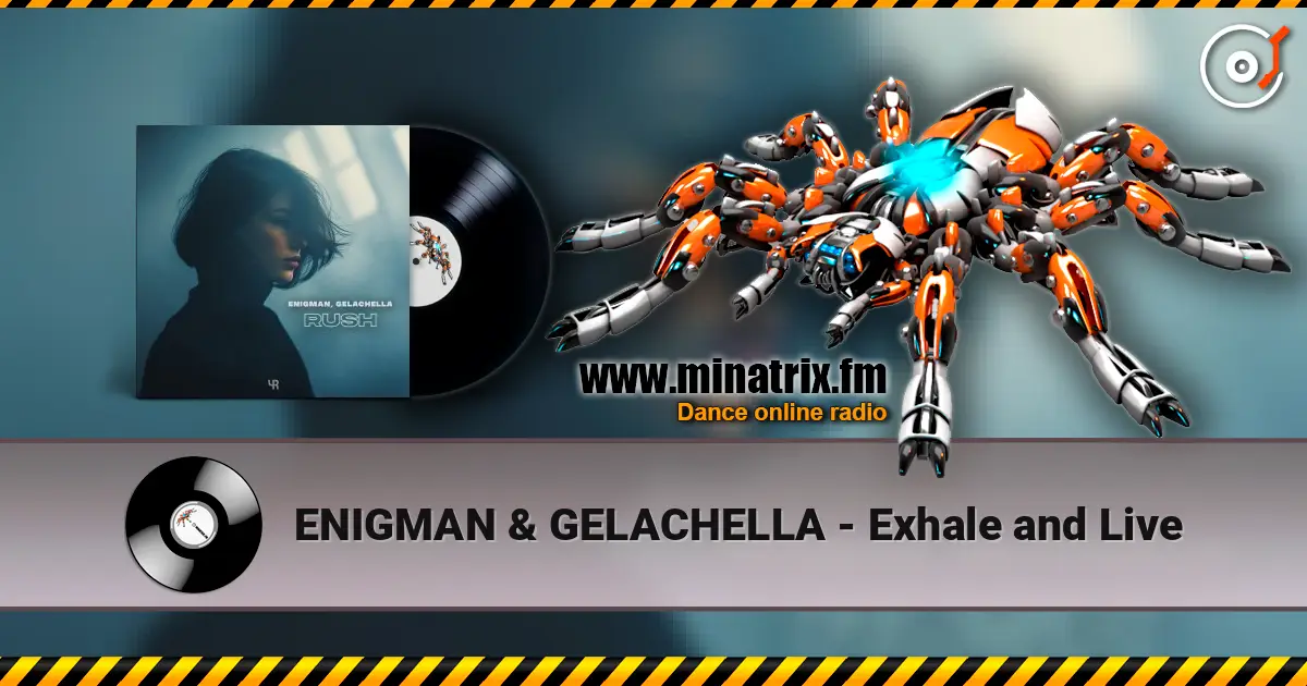 ENIGMAN & GELACHELLA - Exhale and Live online in hoher Qualität hören | Minatrix.FM