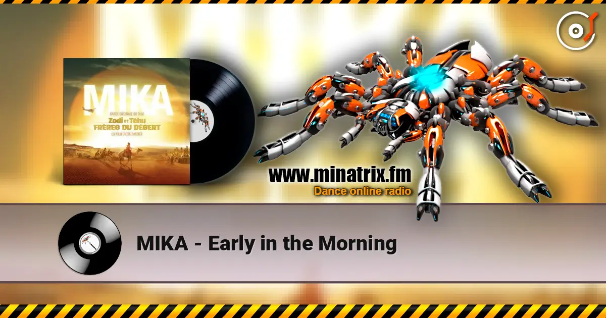 MIKA - Early in the Morning online in hoher Qualität hören | Minatrix.FM