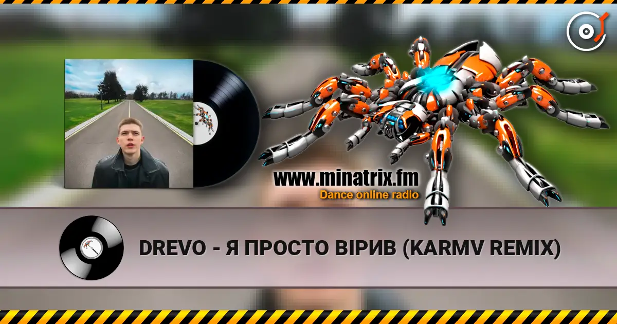 DREVO - Я ПРОСТО ВІРИВ (KARMV REMIX) online in hoher Qualität hören | Minatrix.FM