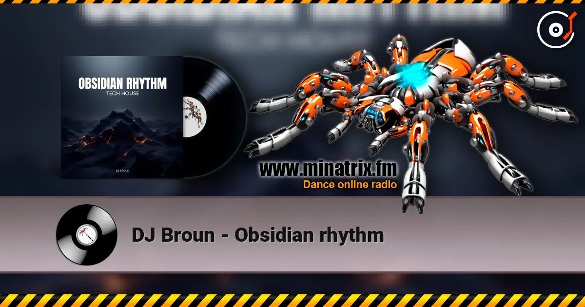 DJ Broun - Оbsidian rhythm online in hoher Qualität hören | Minatrix.FM