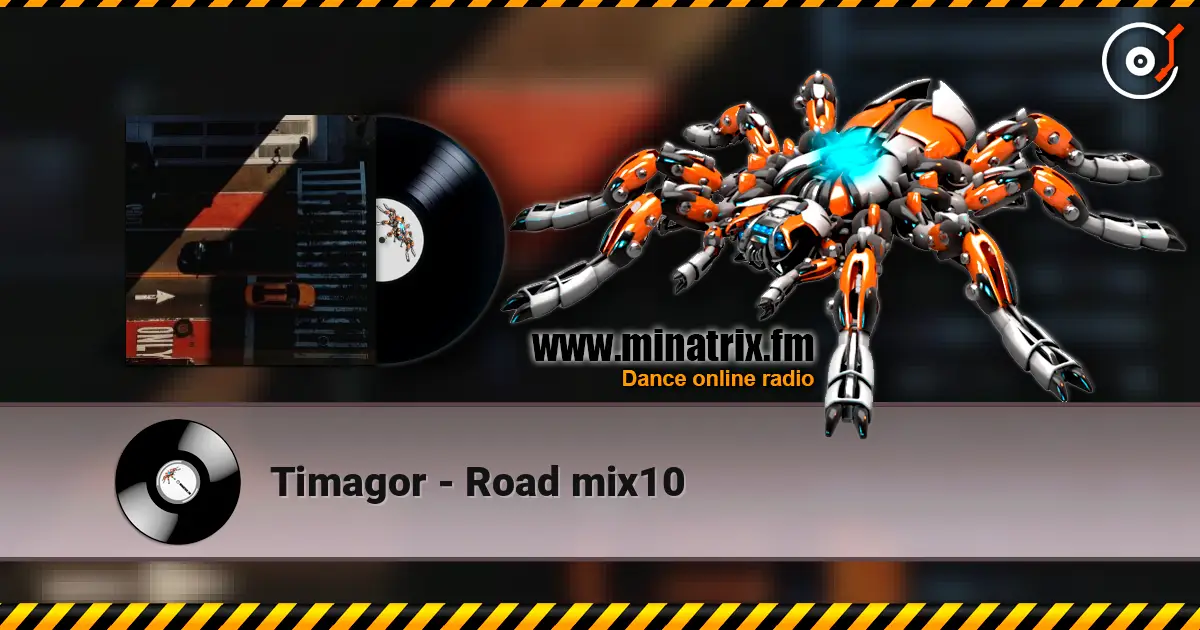 Timagor - Road mix10 online in hoher Qualität hören | Minatrix.FM
